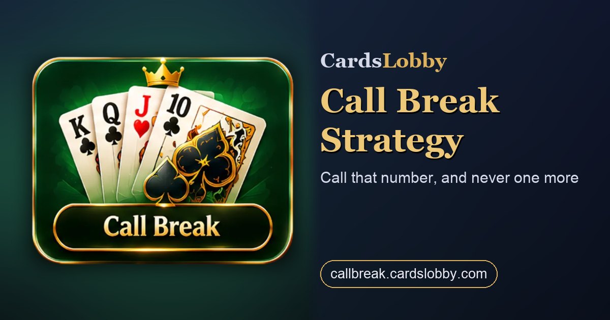 Call Break Strategy