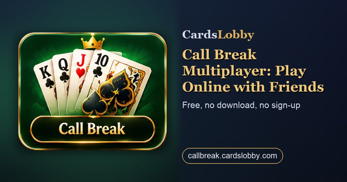 Call Break Multiplayer: Play Online with Friends
