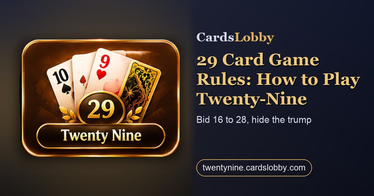 29 Card Game Rules: How to Play Twenty-Nine